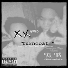 Turncoat (Prod. By YourFavoriteProducer!)