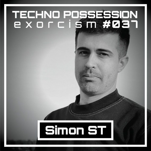 Simon ST @ Techno Possession | Exorcism #037