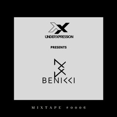UXP Mixtape #0006 - Benicci