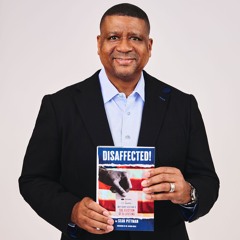 GOOD NEWS -POLITICAL ADVISOR & LAWYER- SEAN PITTMAN - DISAFFECTED (book)- 10 - 11 - 24