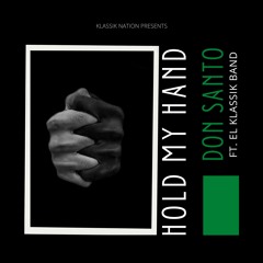HOLD MY HAND(Feat. El Klassik Band)
