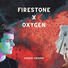 Kygo & Martin Garrix - Firestone x Oxygen (AVERIX Mashup)