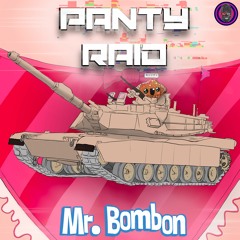 MR. BOMBON - PANTY RAID [HOLIDAY SPESH]