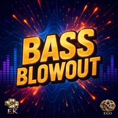 Bass Blowout