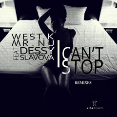 West.K, Mr.Nu & Dessy Slavova - I Can t Stop