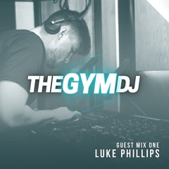 The Gym DJ Presents - Luke Phillips Guest Mix 2020(House + Bass)