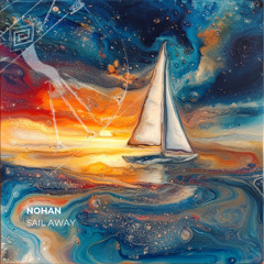 LTR Premiere: Nohan - Sail Away [Zenebona Records]