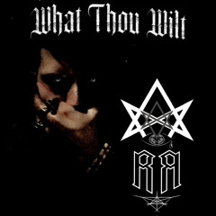 What Thou Wilt