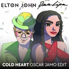 Elton John & Dua Lipa - Cold Heart (Oscar Jamo Edit)