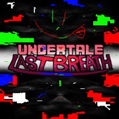 Undertale Last Breath Official New Phase Ost XD Aid Me Some Help