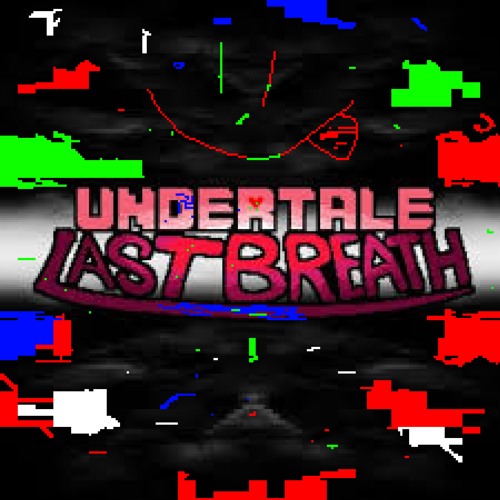Undertale Last Breath Official New Phase Ost XD Aid Me Some Help
