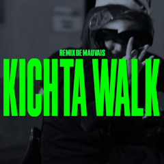 Sosa La M -  Kichta Walk | Remix de Mauvais