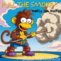 mølly (on molly) - PULL THE SMOKE [FREE DL]
