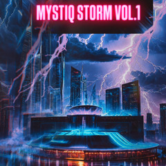 Mystiq Storm Vol.1