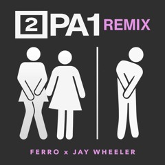 Ferro Ft Jay Wheeler - 2 Pa 1 Remix