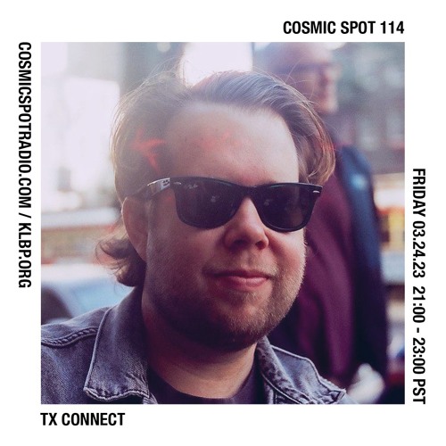Cosmic Spot 114 - TX Connect