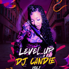 LEVEL UP 1- DJ CANDIE