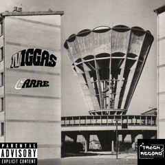 Niggas - Carré