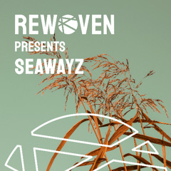 Rewoven Presents 042: Seawayz (Melodic & Deep House Mix)