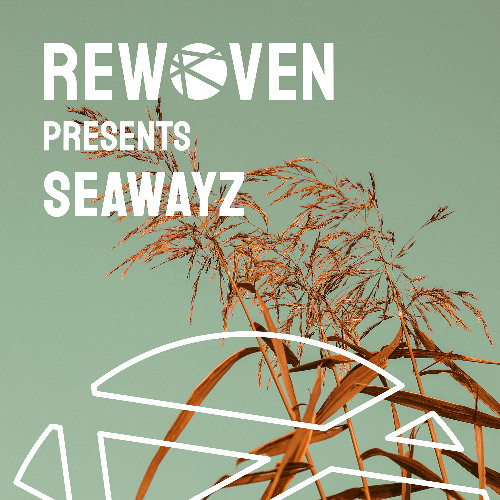 Rewoven Presents 042: Seawayz (Melodic & Deep House Mix)
