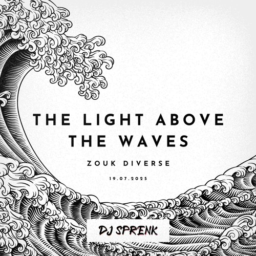 The Light Above the Waves | Zouk Diverse (Part 2)