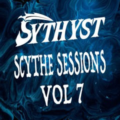 Scythe Sessions Vol 7