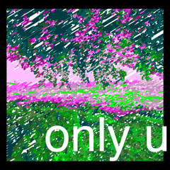 only u