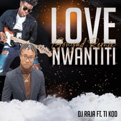 Love Nwantiti Gouyad Remix| Dj Raja feat. Ti Kod