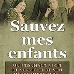 ⚡️ LIRE EBOOK Sauvez mes enfants Complet