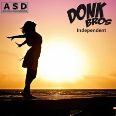 Donk Bro's - Independant  CLIP