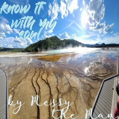 Know It With My Soul