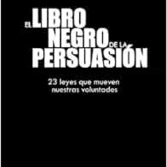 [GET] PDF 🖌️ El libro negro de la persuasión (Caminos) (Spanish Edition) by Alejandr