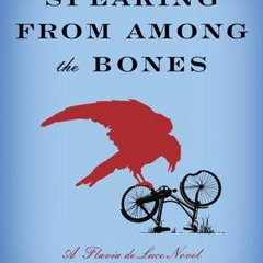 Read Speaking from Among the Bones (Flavia de L