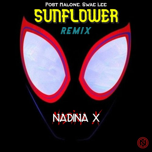 Stream Post Malone Swae Lee Sunflower Nadina X Remix By Nadina X Listen Online For Free On Soundcloud