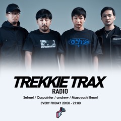 2023/08/04 TREKKIE TRAX RADIO : 新譜&Exc楽曲O.A.