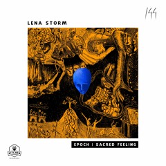 Lena Storm - Sacred Feeling (Original Mix)