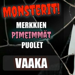 7. Vaaka / Monsterit