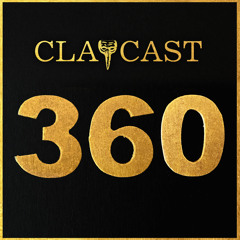 CLAPCAST #360