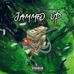 Jammed Up (Prod. Lil Jodeci) [Demo]