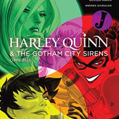 [Get] KINDLE 🖌️ Harley Quinn & the Gotham City Sirens: Omnibus by  Paul Dini,Peter C