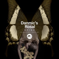 𝐏𝐑𝐄𝐌𝐈𝐄𝐑𝐄: Danmic's, Rosal - Spine (Radio Edit) [M-Sol DEEP]