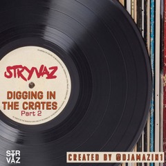 Stryvaz Digging In The Crates Part . 2