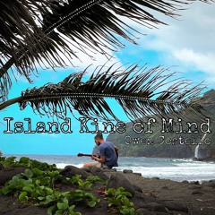 Island Kine of Mind