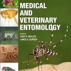 ~Read~[PDF] Medical and Veterinary Entomology - Gary R. Mullen (Editor),Lance A. Durden (Editor)