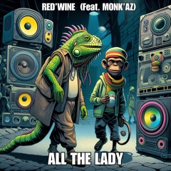 RedWine Feat. Monk'aZ - All The Lady