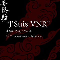 J'SUIS VNR IS ONLY ON BANDCAMP