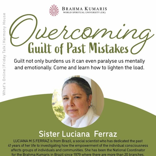 How to Get Over Guilt & Past Mistakes