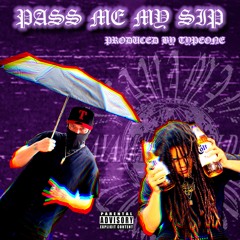 ICEMANE X DEAD HIPPIE - PASS ME MY SIP (PROD. TYPE-ONE)