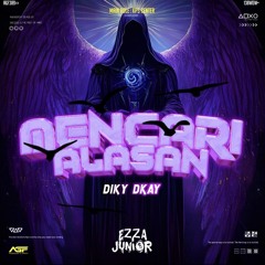 MENCARI ALASAN - DIKY DKAY