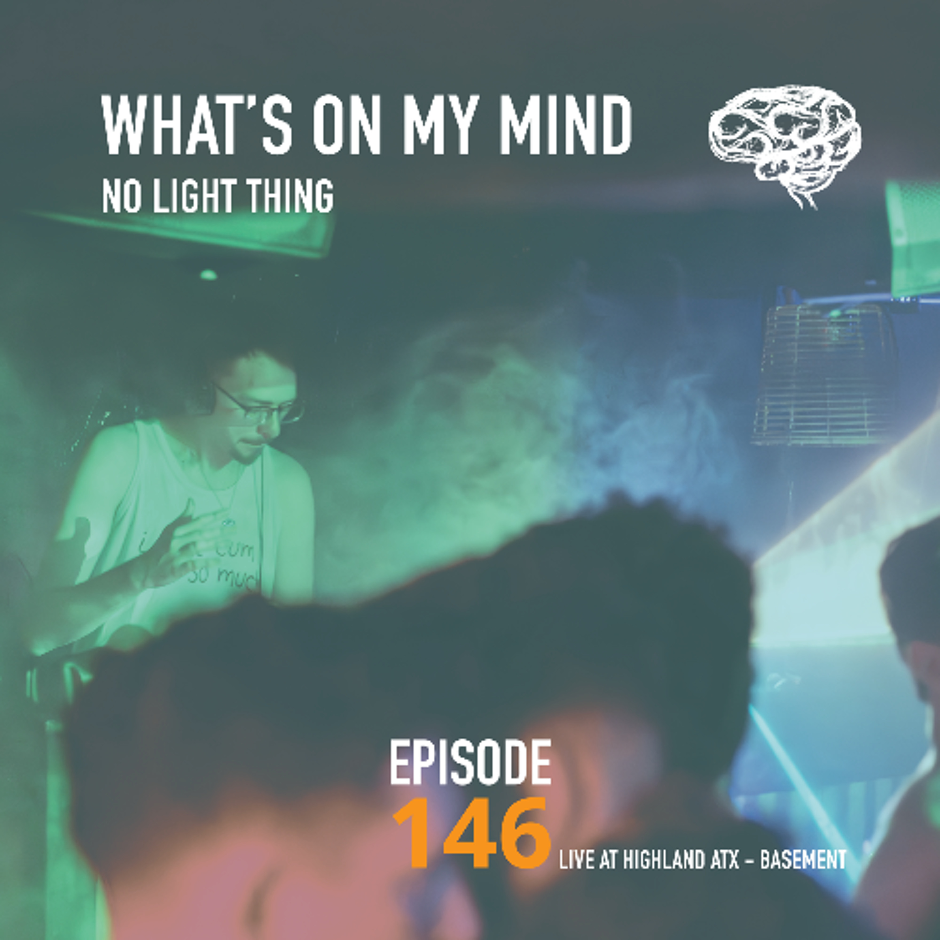 What's On My Mind 146: Highland Lounge | Austin, TX | 4-12-2025 episode artwork
